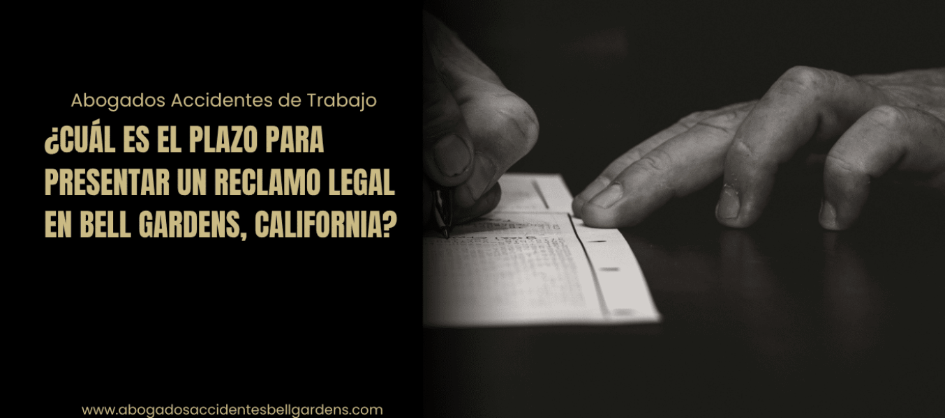 ¿Cuál es el plazo para presentar un reclamo legal en Bell Gardens, California?