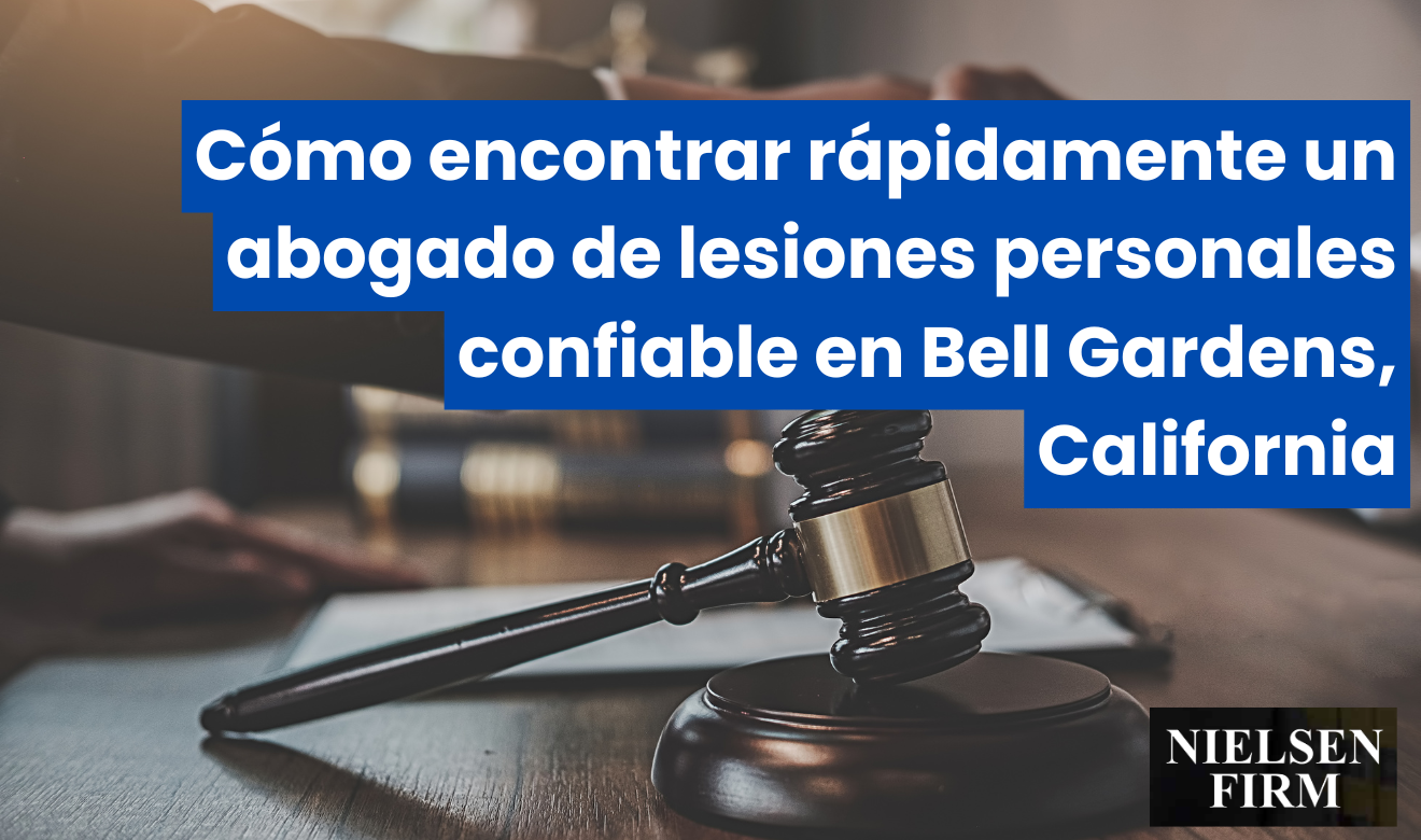 contratar abogado de lesiones rápido Bell Gardens