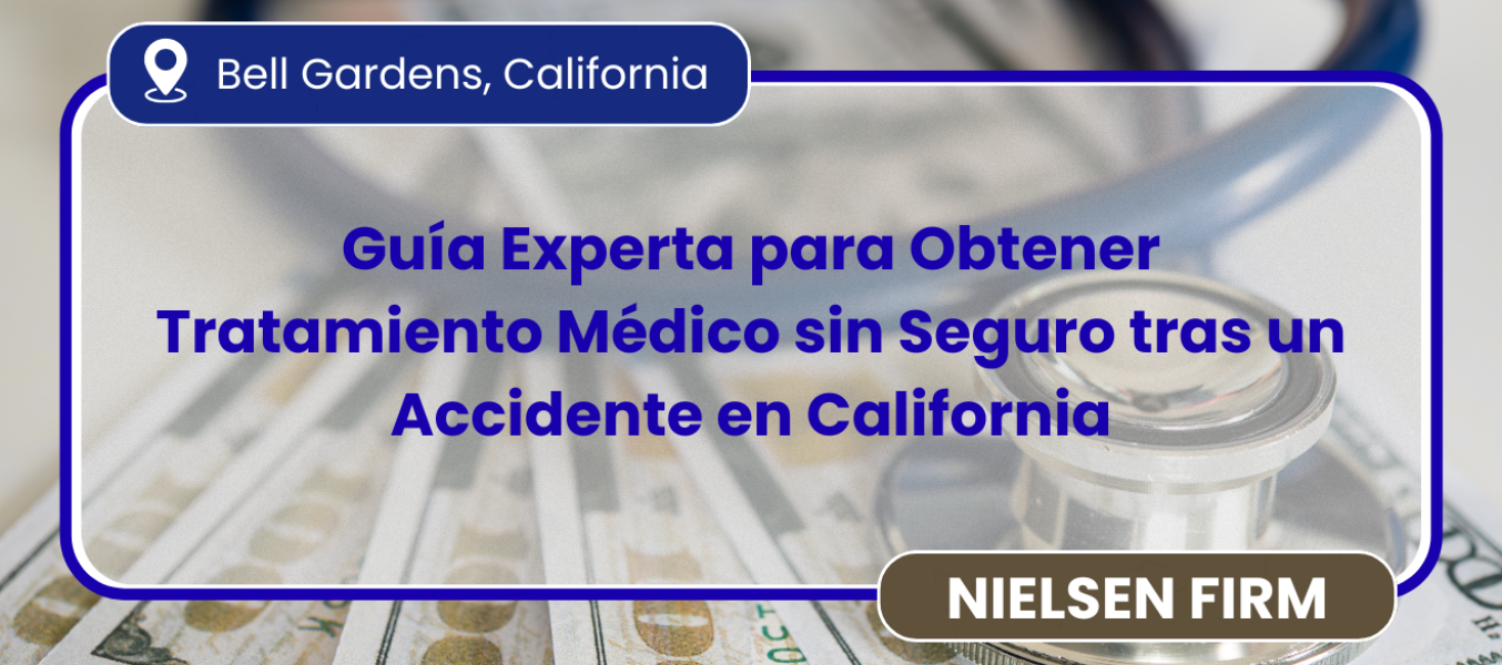 Guía Experta para Obtener Tratamiento Médico sin Seguro tras un Accidente en California